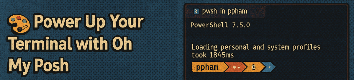 How to Install Oh My Posh on Windows (PowerShell 7 + winget)